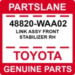 48820-WAA02 Toyota Oem Genuine Link Assy Front Stabilizer Rh. Fixed Price $45.65.