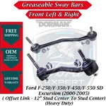Dorman Oem Front Sway Bar Link 2000-2005 Ford Excursion F-250/350/450/550 Sd. Fixed Price $104.81.