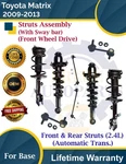 Front & Rear Struts W/sway Bar For 2009-2013 Toyota Matrix 2WD Lifetime Warranty. Fixed Price $469.90.