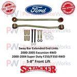 Skyjacker Sway Bar Extended Links 5-8" Front Lift For Excursion F-250 F-350. Fixed Price $100.40.