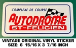 Autodrome St-felicien Vintage Original Vinyl Decal Sticker Racing. Fixed Price $8.69.