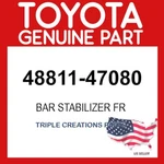 Toyota Genuine 4881147080 Bar Stabilizer Fr 48811-47080 Oem. Fixed Price $102.75.